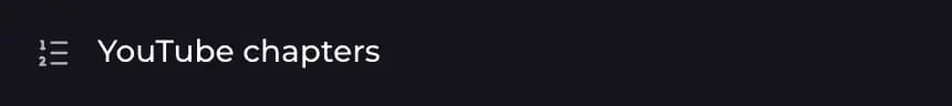 YouTube chapters, ready
